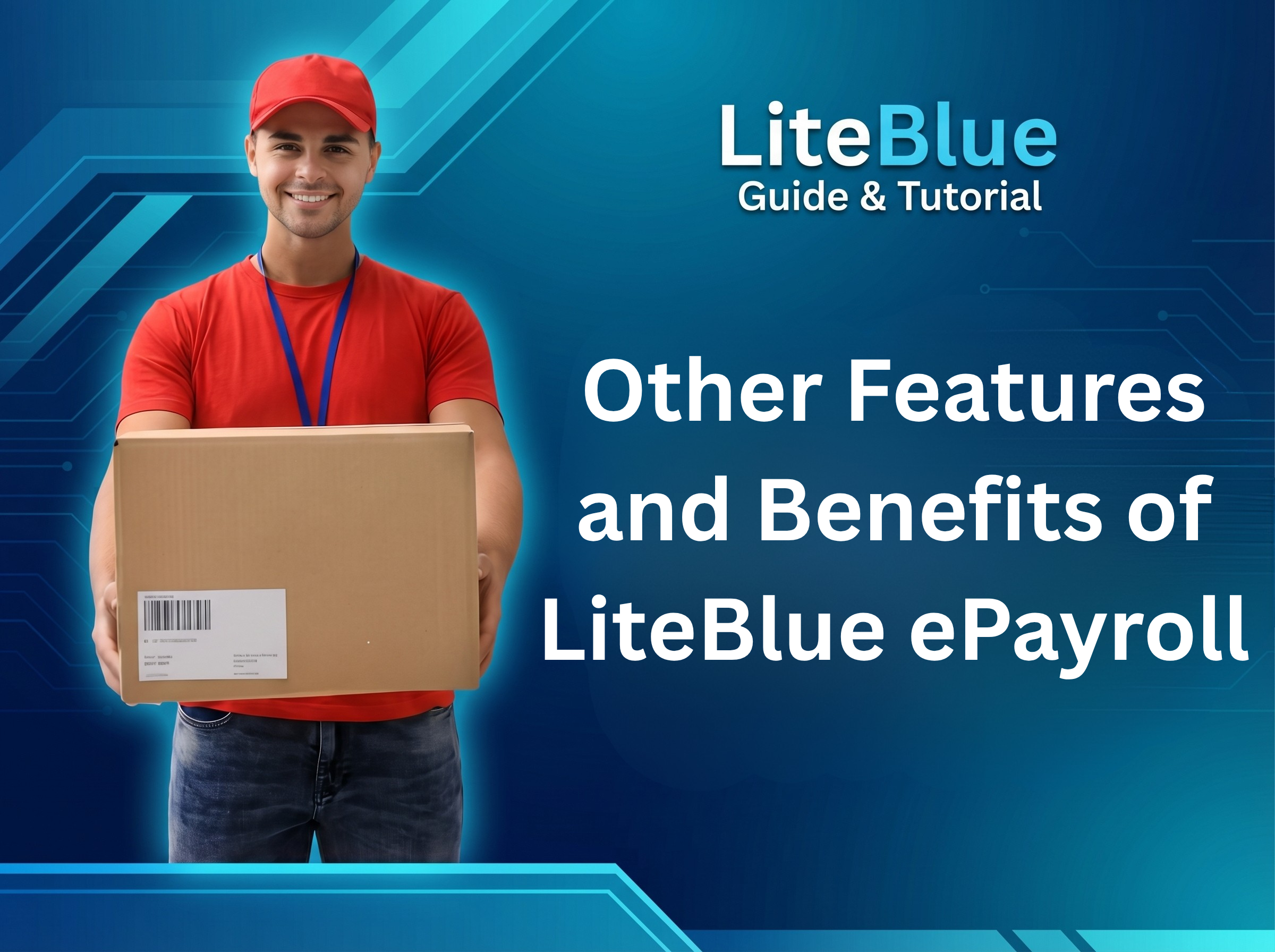 Other Features and Benefits of LiteBlue ePayroll