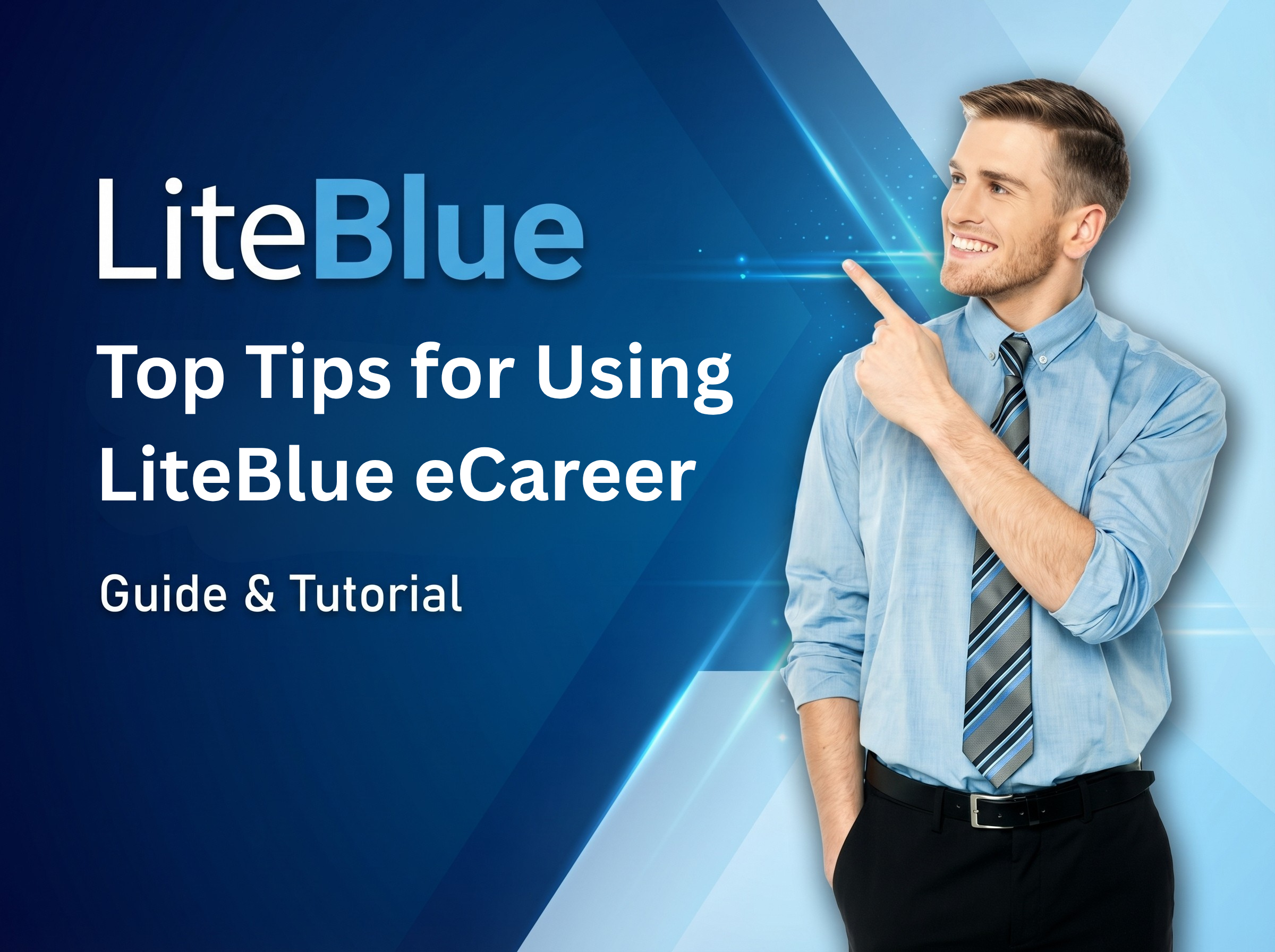 Top Tips for Using LiteBlue eCareer